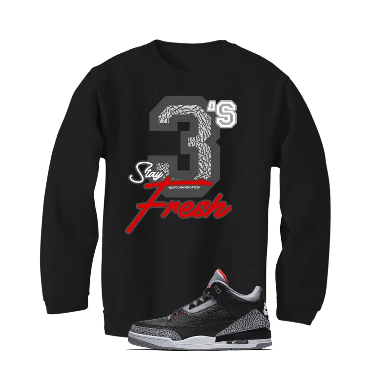 Air Jordan 3 Black Cement Black T-Shirt (Stay Fresh)| illcurrency