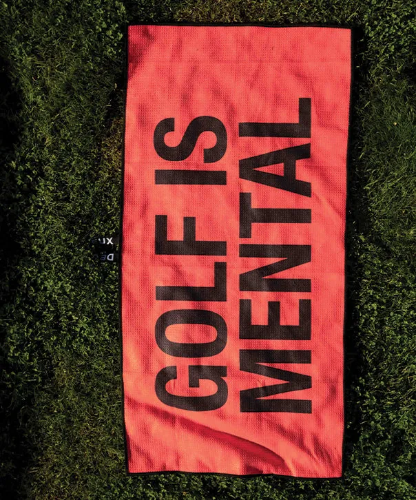 Golf Is Mental Towel